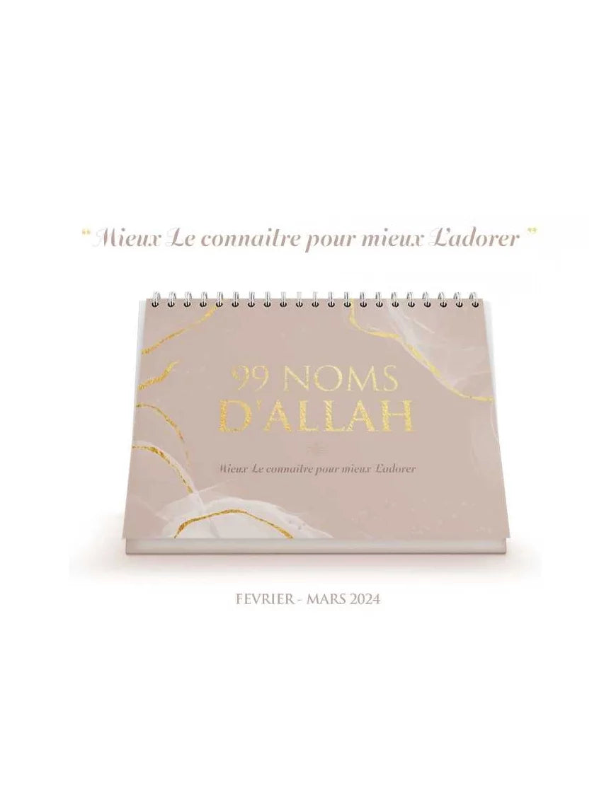 99 noms d'Allah - Mieux Le connaître pour mieux L'adorer - Calendrier chevalet Beige - al-hadith
