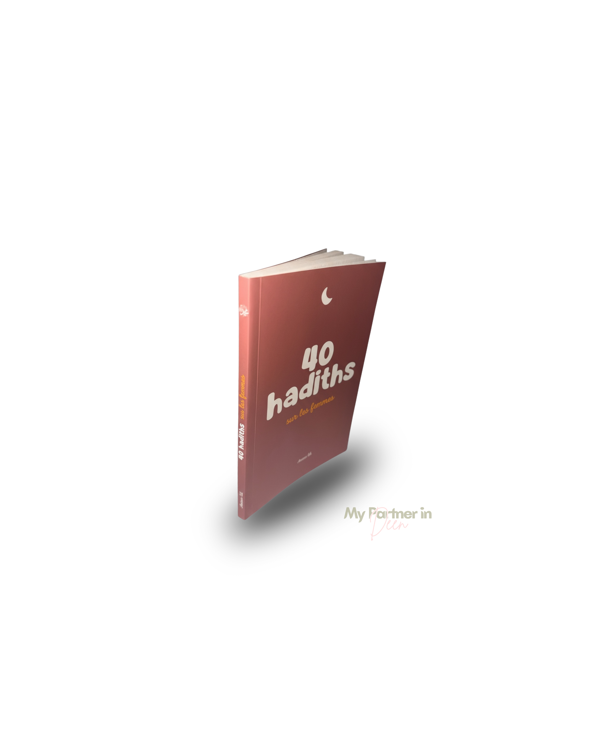 40 hadiths sur les femmes (avec commentaires) – Anissa Editions
