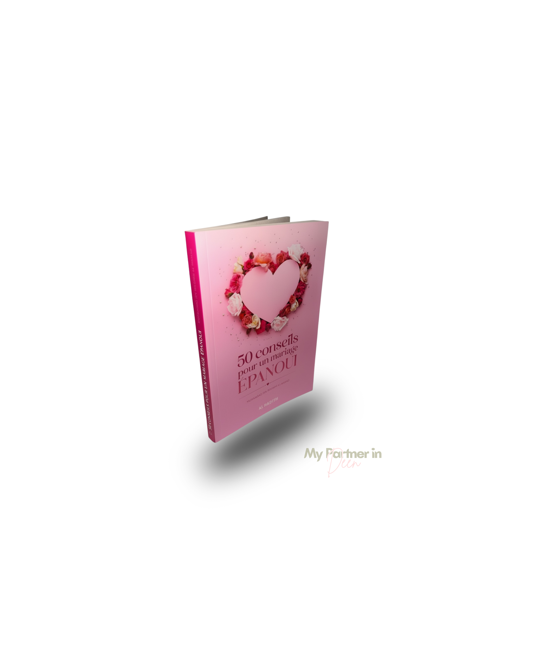 50 conseils pour un mariage épanoui - Muhammad ibn Ibrahim al-Hamad - al-Hadith (à prix réduit cf photo))