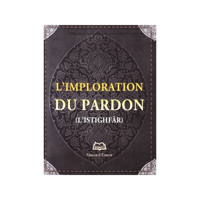 L'imploration Du Pardon - Maison d'Ennour