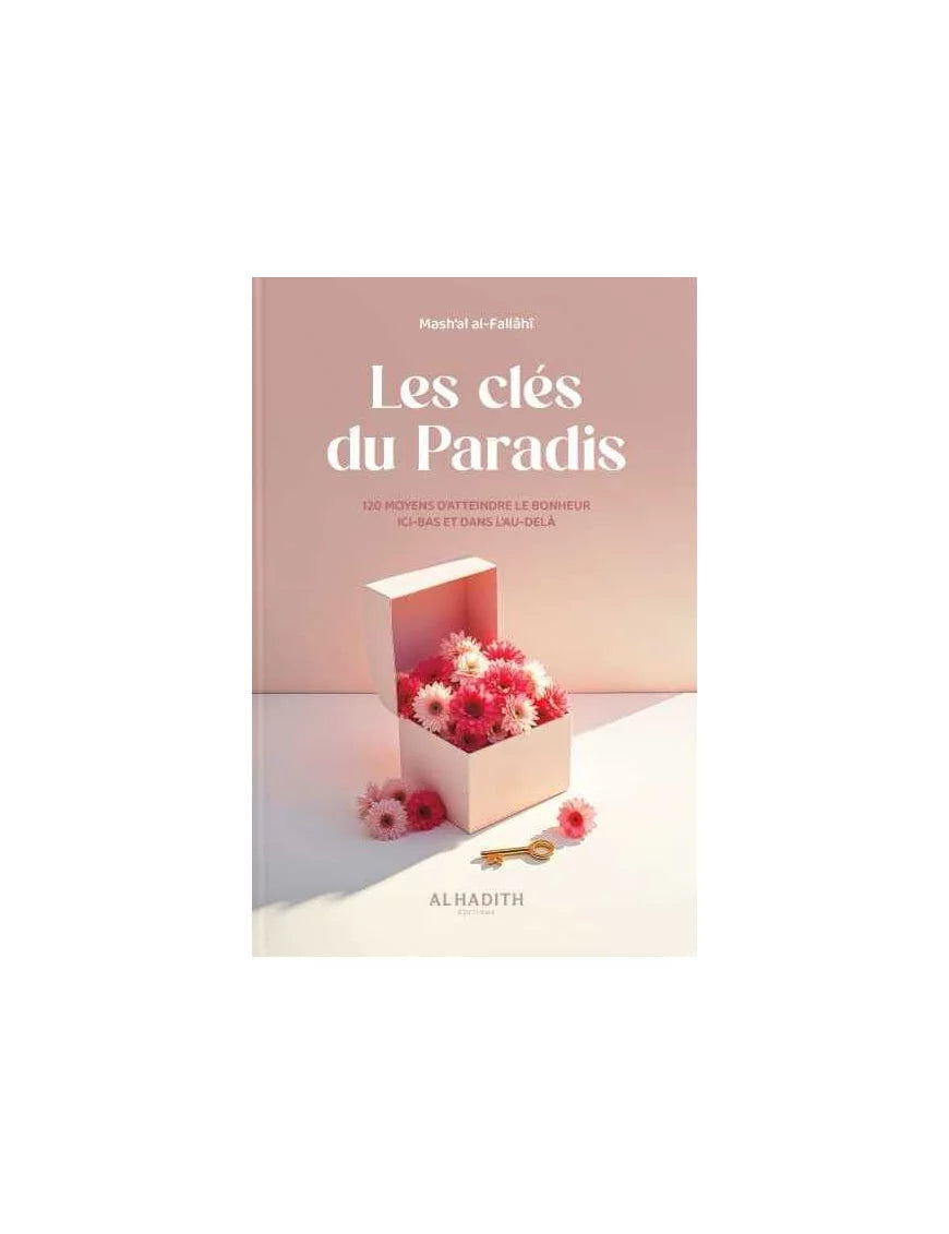 Les clés du Paradis - Mash’al al-Fallâhî - al-Hadith