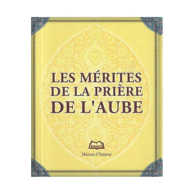 Les mérites de la prière de l’aube - Abderrazak Mahri - Maison d'Ennour